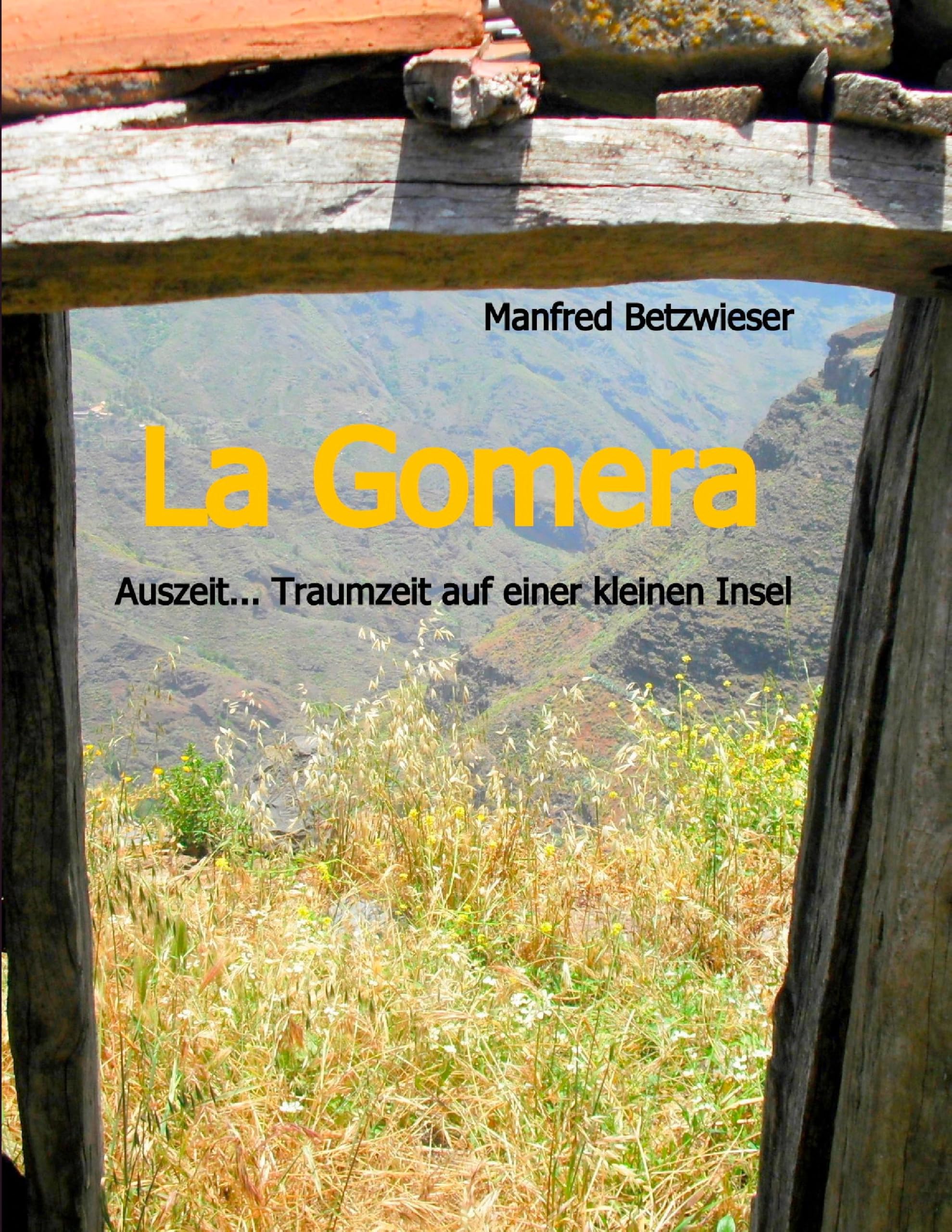 La Gomera: Auszeit... Traumzeit auf einer kleinen Insel Leisure, Home & Garden
