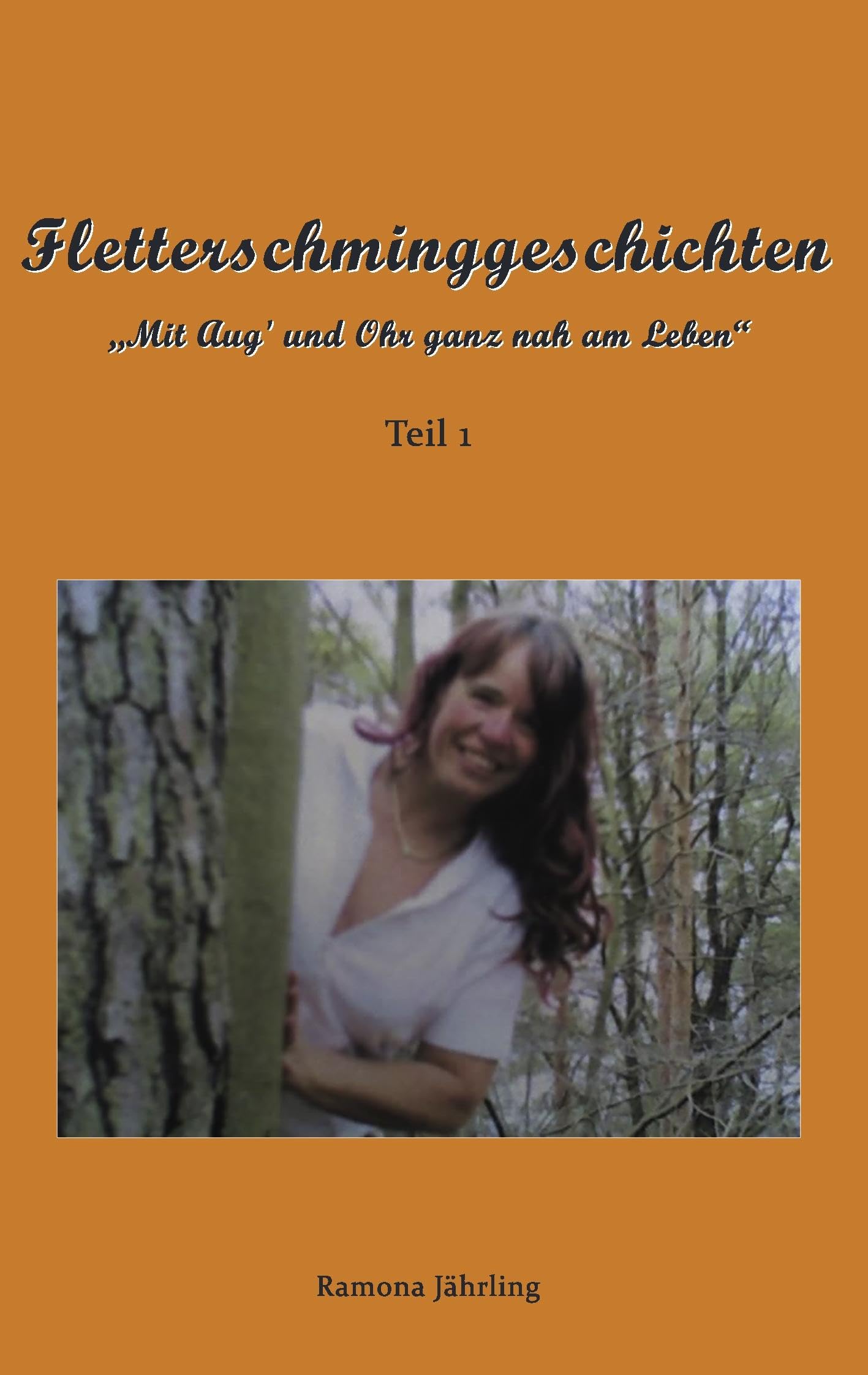 Fletterschminggeschichten: Teil 1 Poetry
