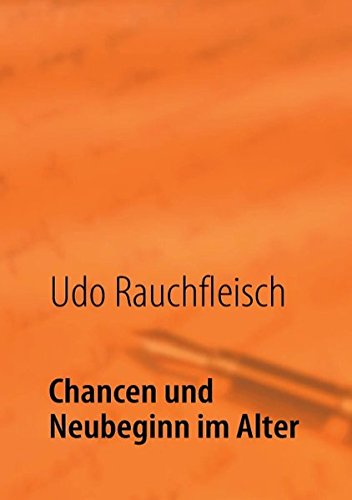 Chancen und Neubeginn im Alter Lifestyle