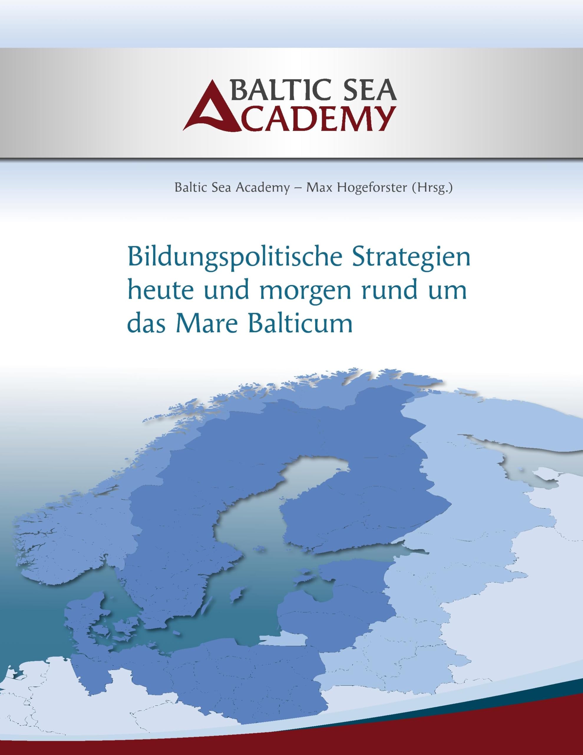 Bildungspolitische Strategien heute und morgen rund um das "Mare Balticum" Law