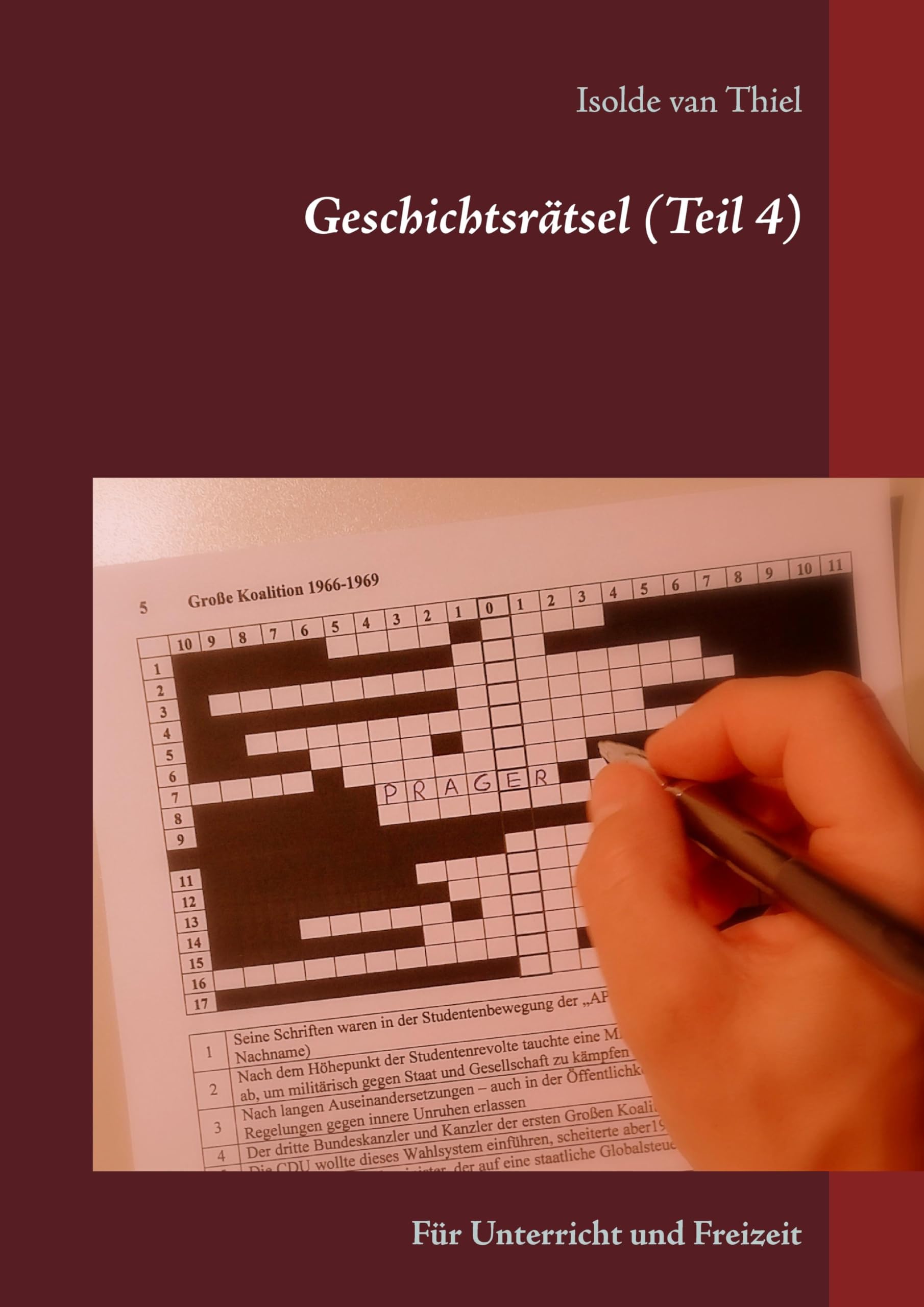 Geschichtsrätsel (Teil 4): Für Unterricht und Freizeit Education