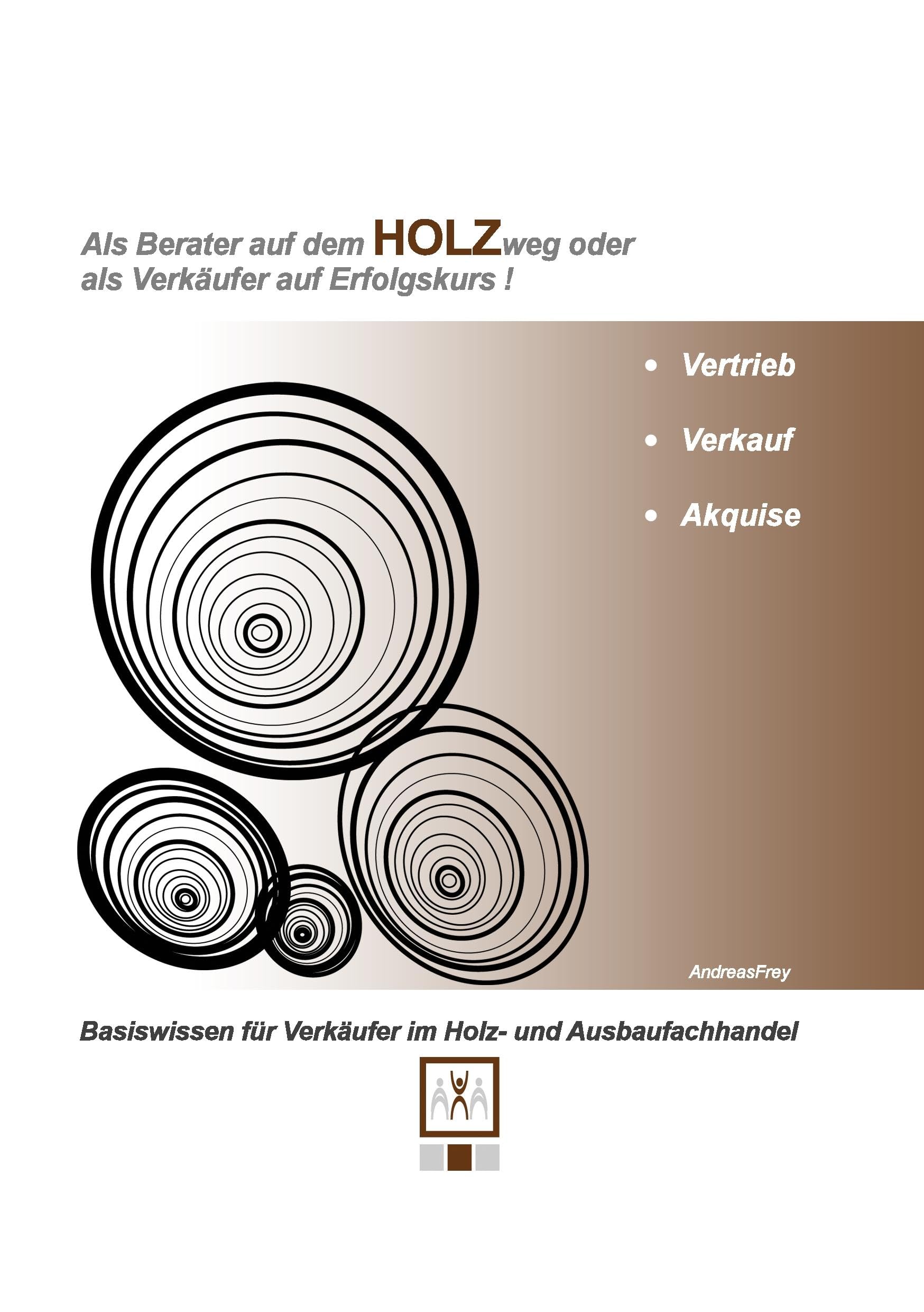 Als Berater auf dem Holzweg oder als Verkäufer auf Erfolgskurs Business, Finance & Career