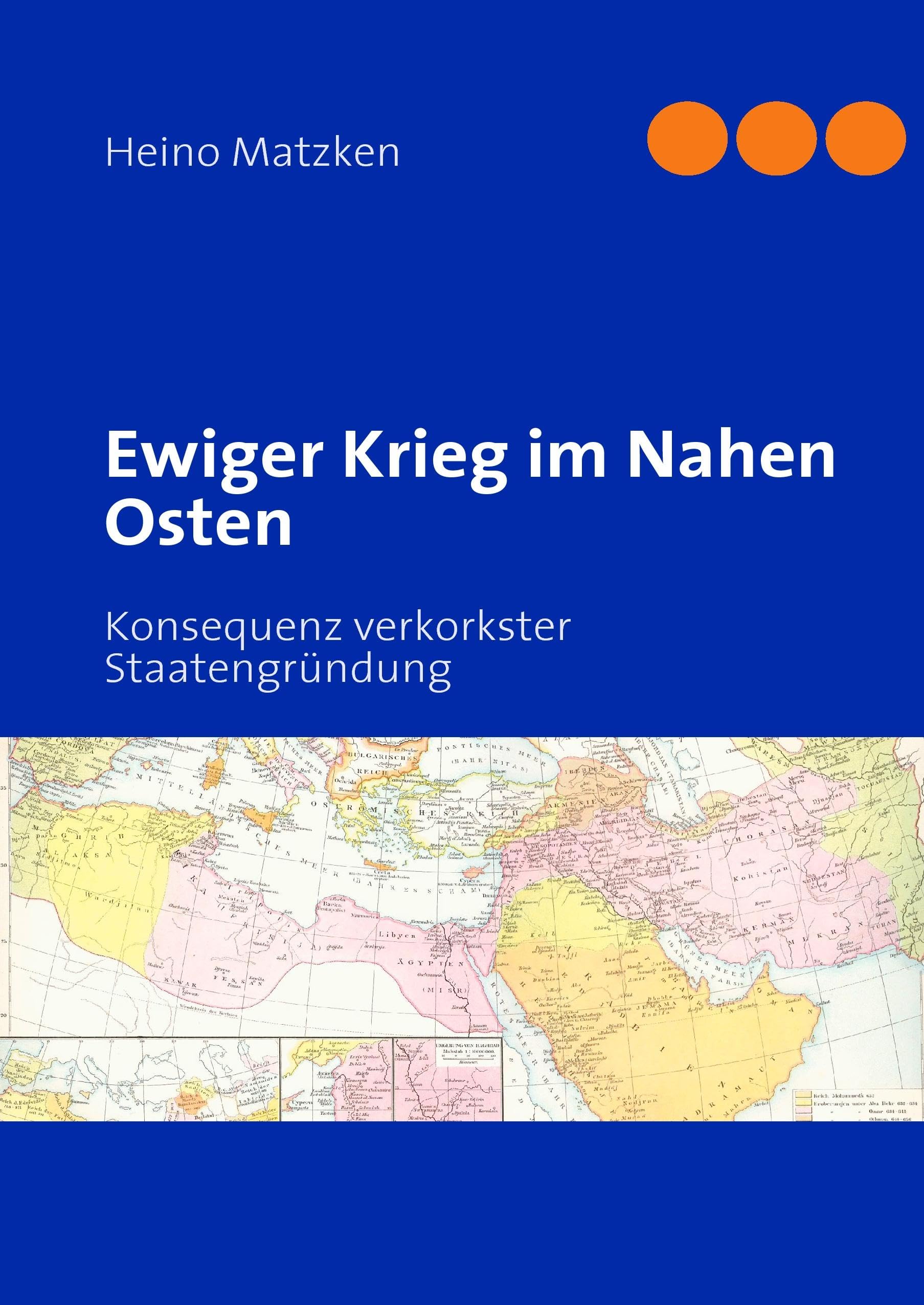 Ewiger Krieg im Nahen Osten: Konsequenz verkorkster Staatengründung Politics & History
