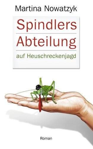 Spindlers Abteilung: auf Heuschreckenjagd Contemporary literature