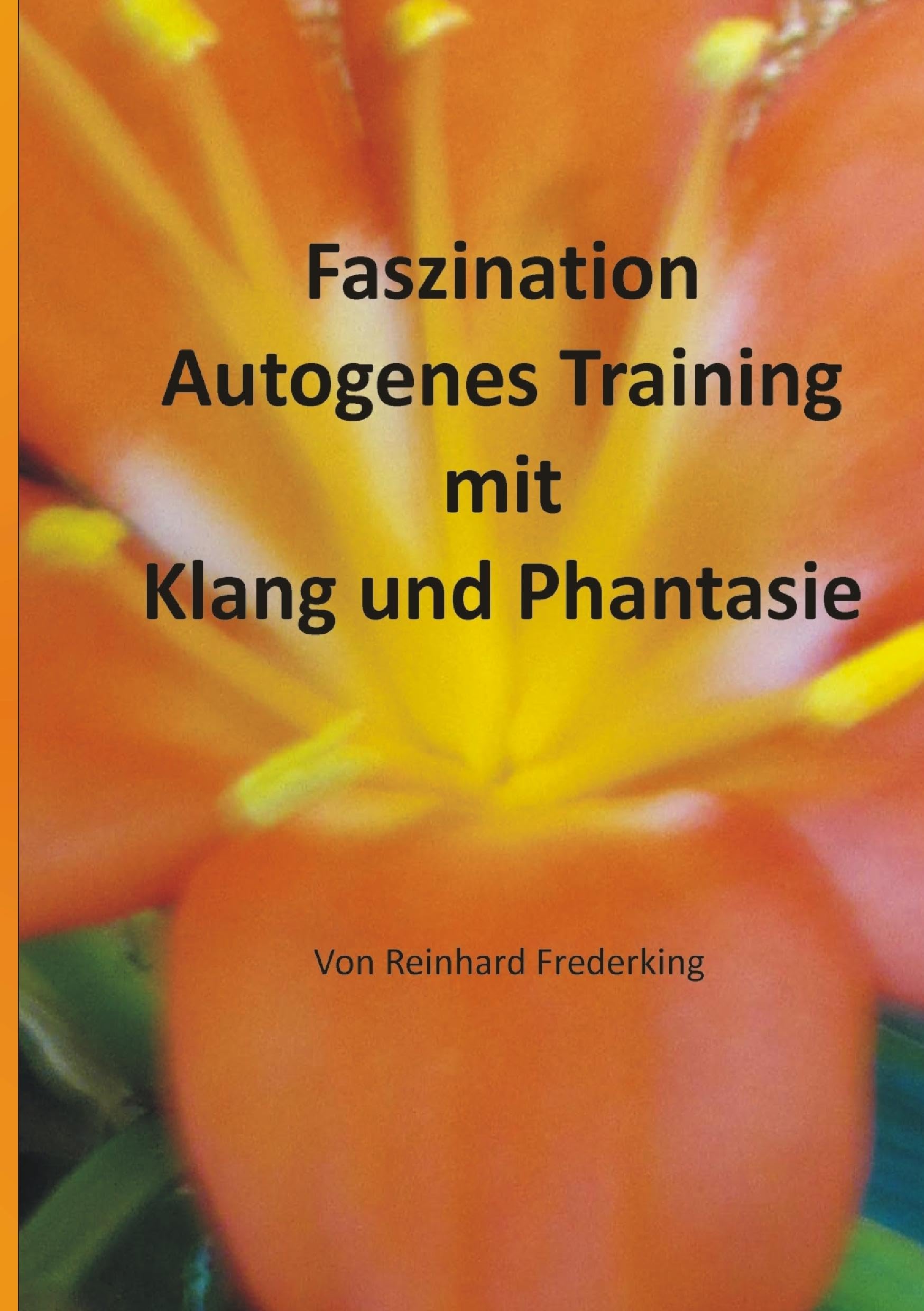 Faszination Autogenes Training mit Klang und Phantasie Parents & Children