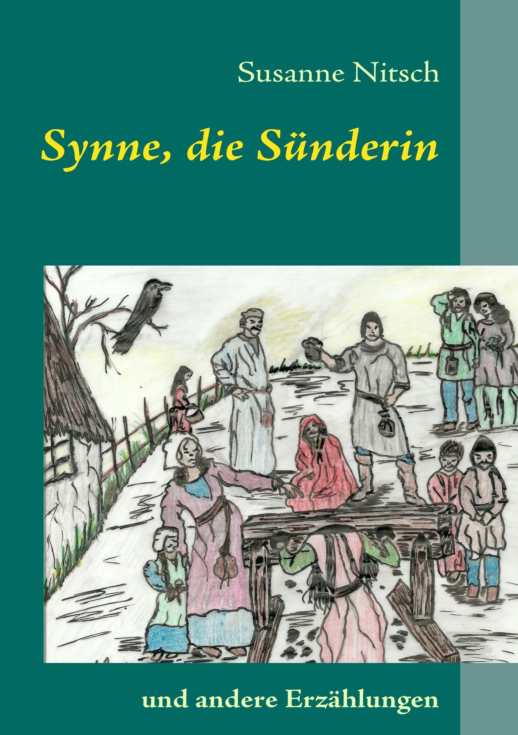 Synne, die Sünderin: und andere Erzählungen Historical Fiction