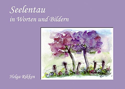 Seelentau in Worten und Bildern Lifestyle