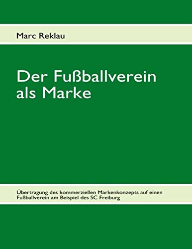 Der Fußballverein als Marke Business, Finance & Career