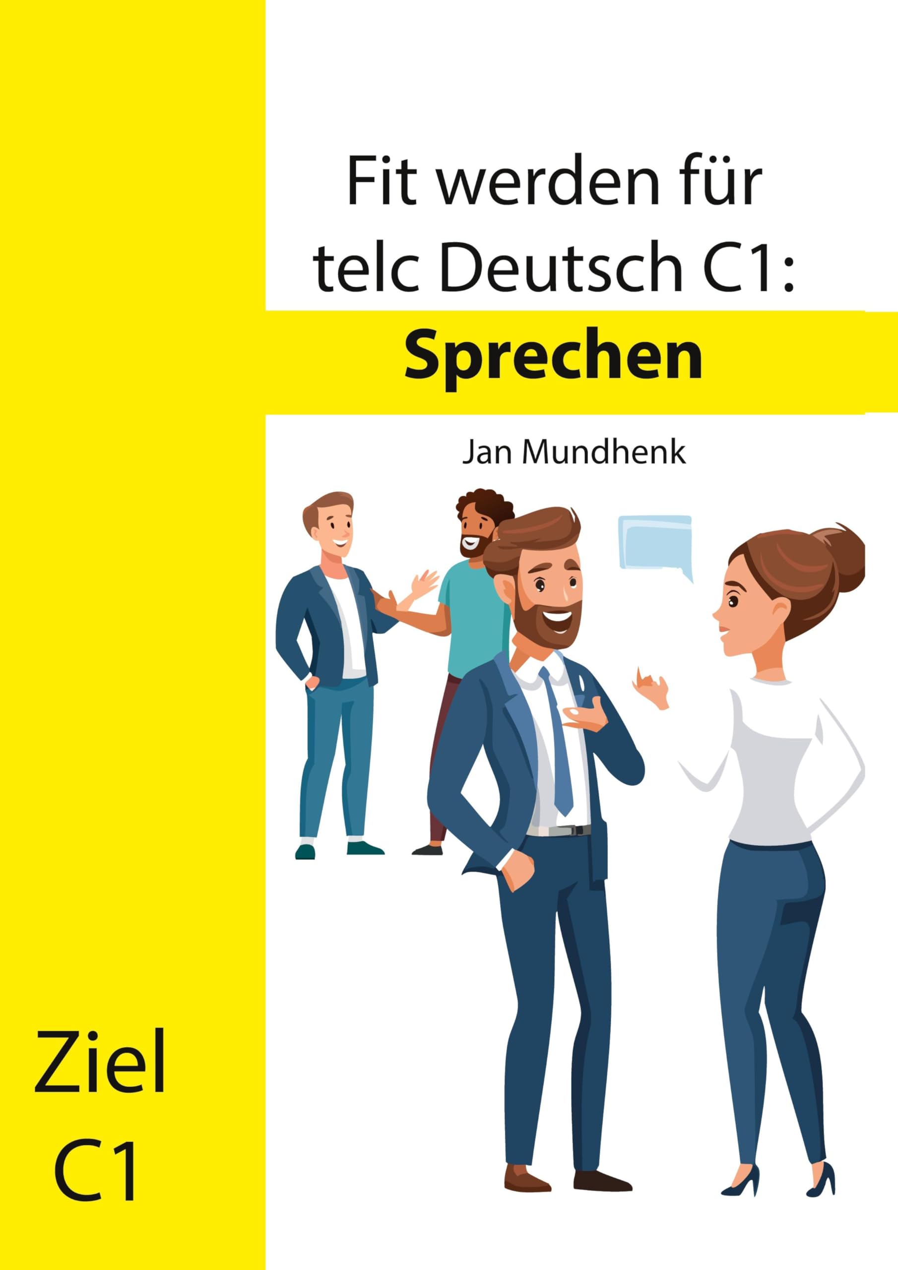 Fit werden für telc Deutsch C1: Sprechen Foreign Languages ​​& Dictionaries