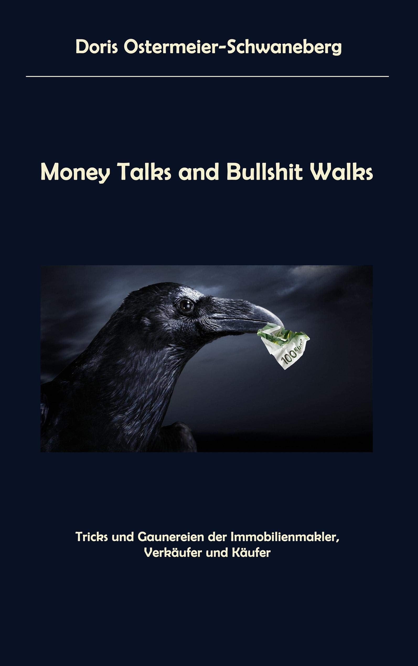 Money Talks and Bullshit Walks Law