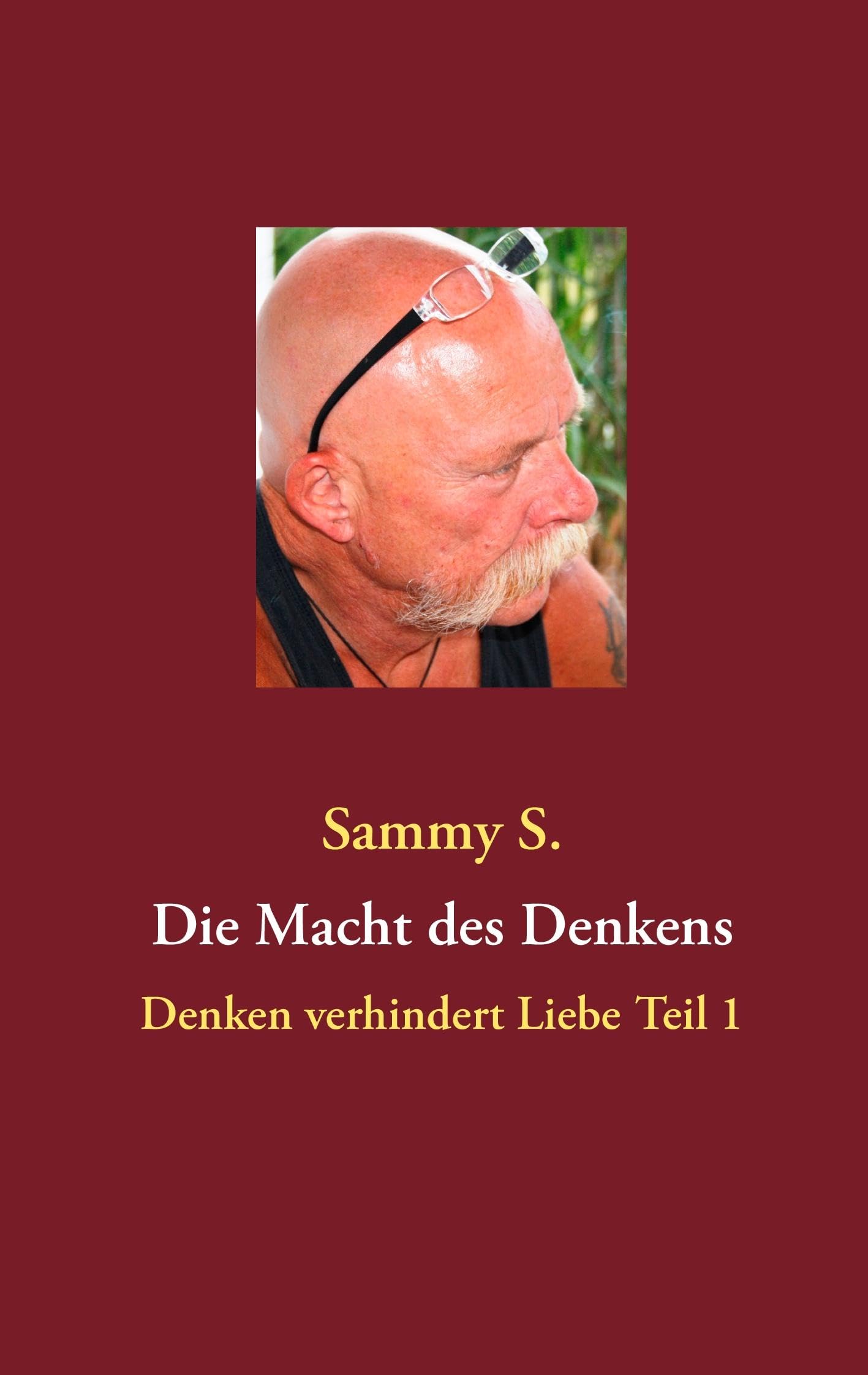 Die Macht des Denkens: Denken verhindert Liebe Teil 1 Religion & Esotericism