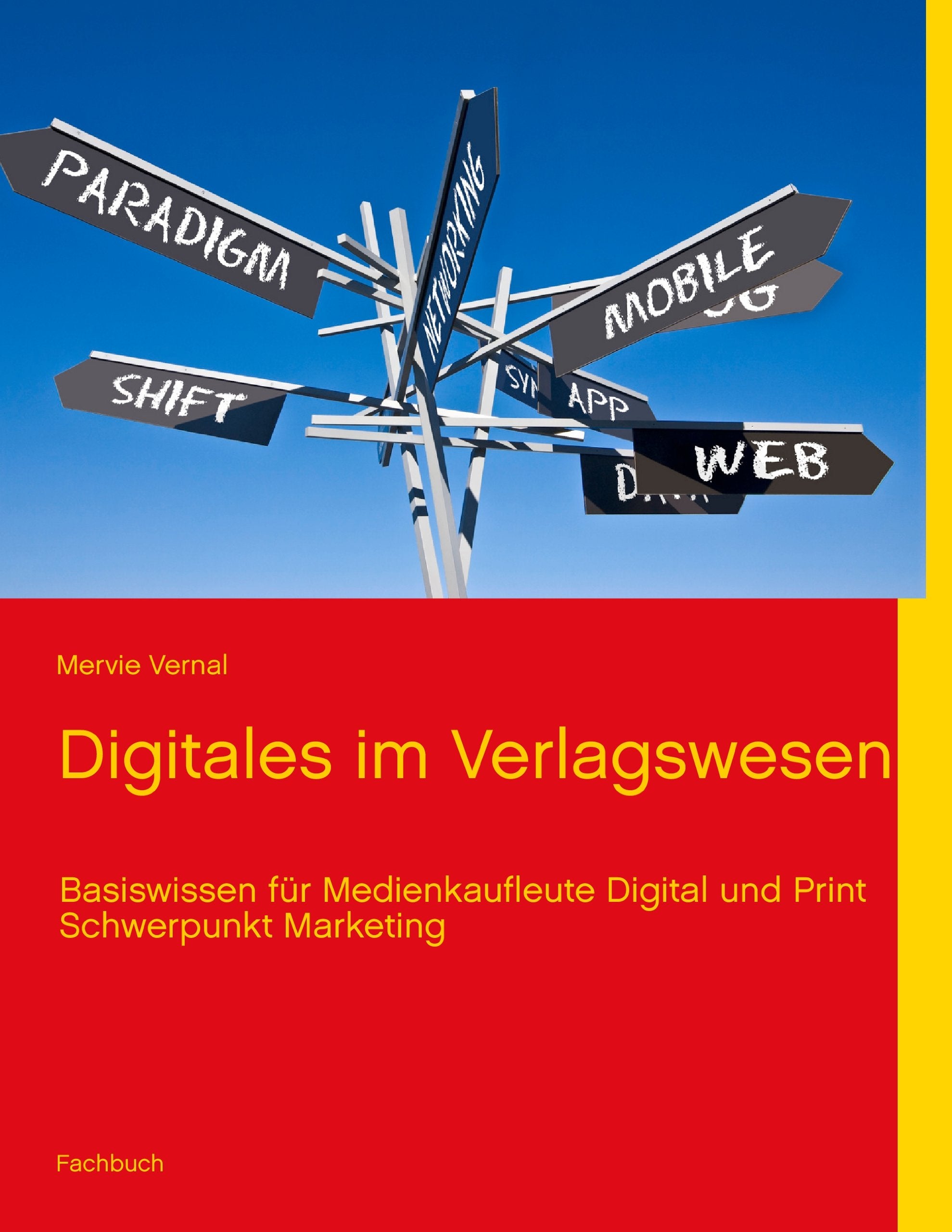 Digitales im Verlagswesen: Basiswissen für Medienkaufleute Digital und Print Study Guides