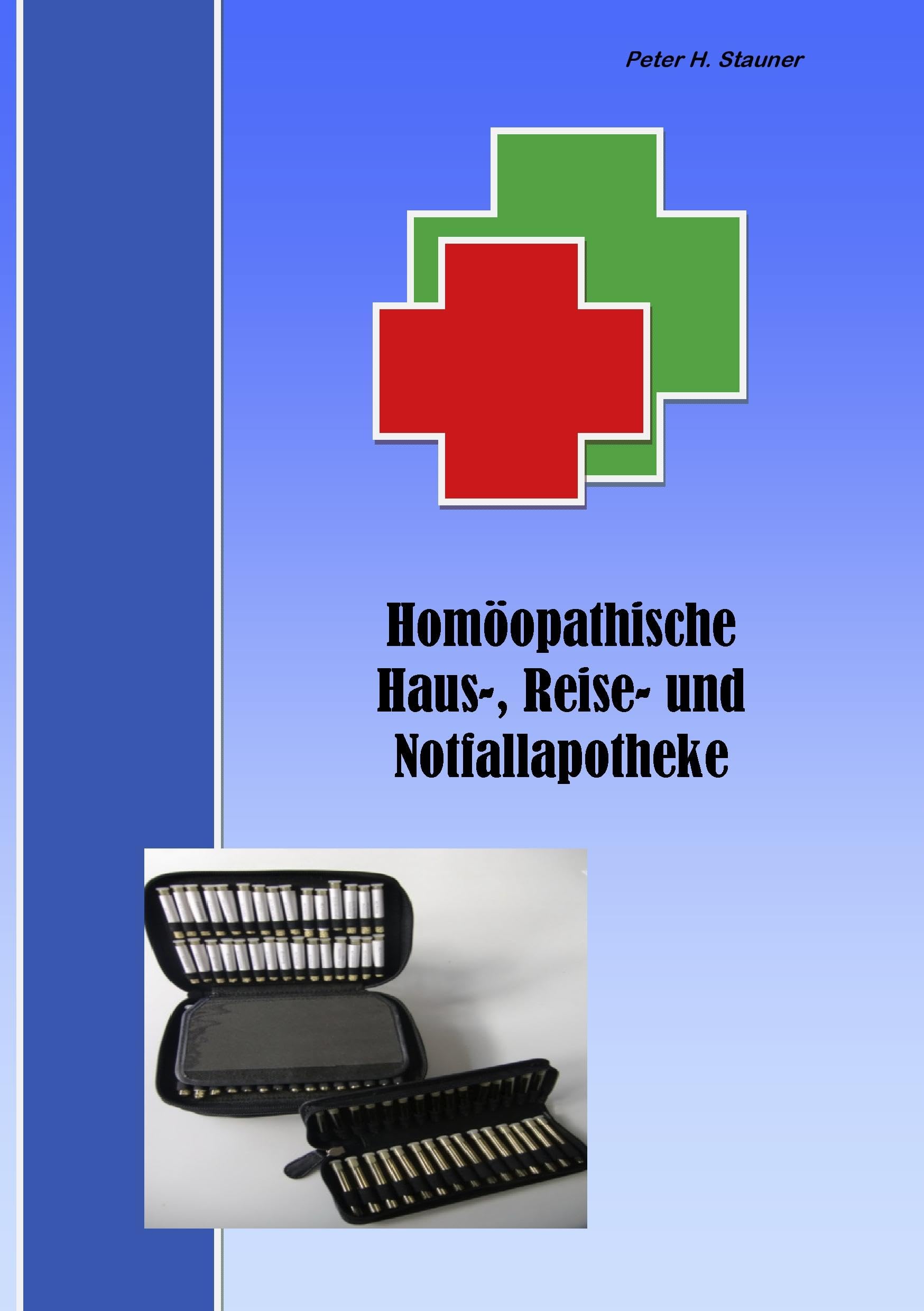 Homöopathische Haus-, Reise- und Notfallapotheke Learning & Reference