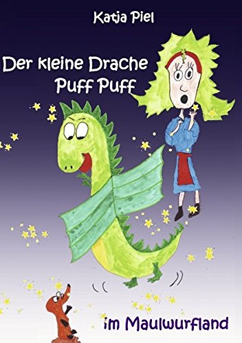 Der kleine Drache Puff Puff im Maulwurfland Fairy Tales & Legends