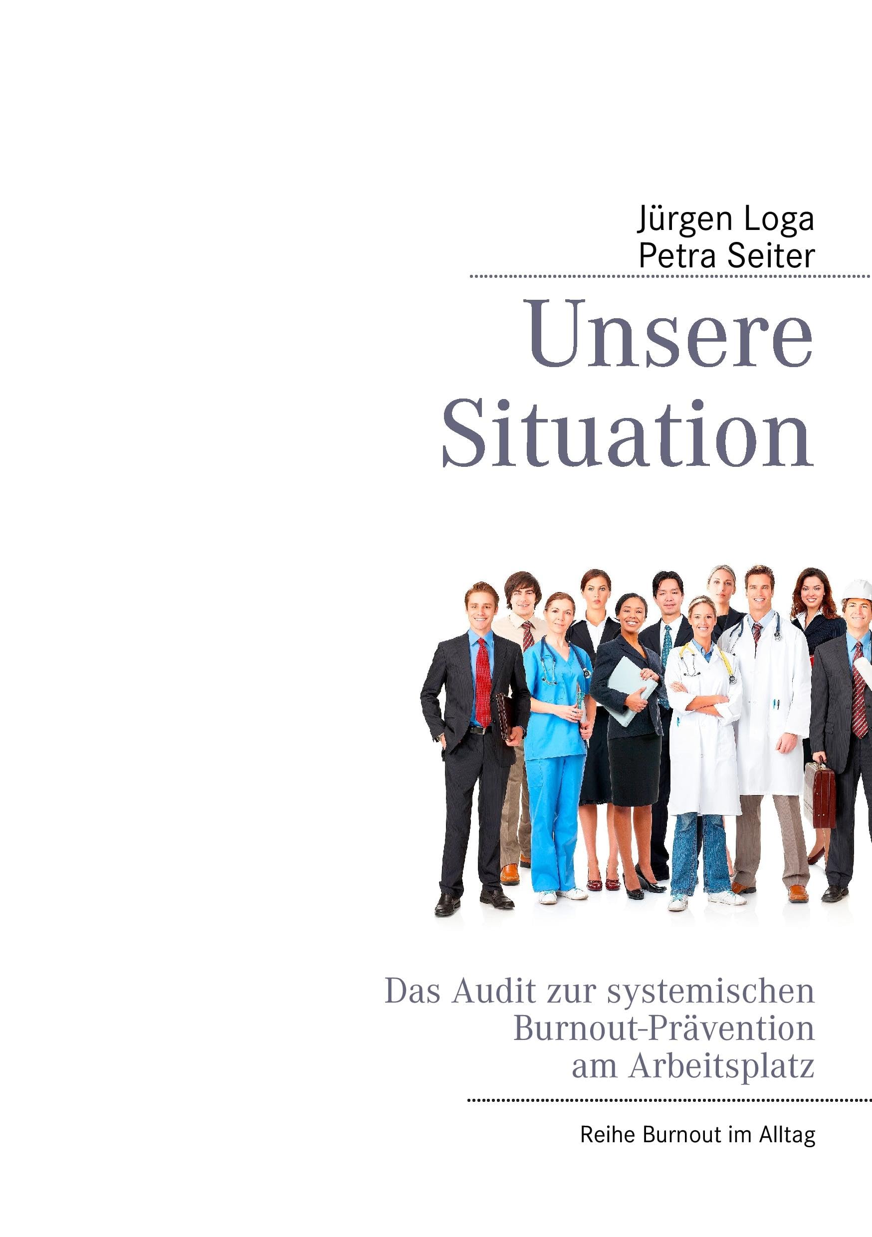 Unsere Situation: Das Audit zur systemischen Burnout-Prävention am Arbeitsplatz Business, Finance & Career
