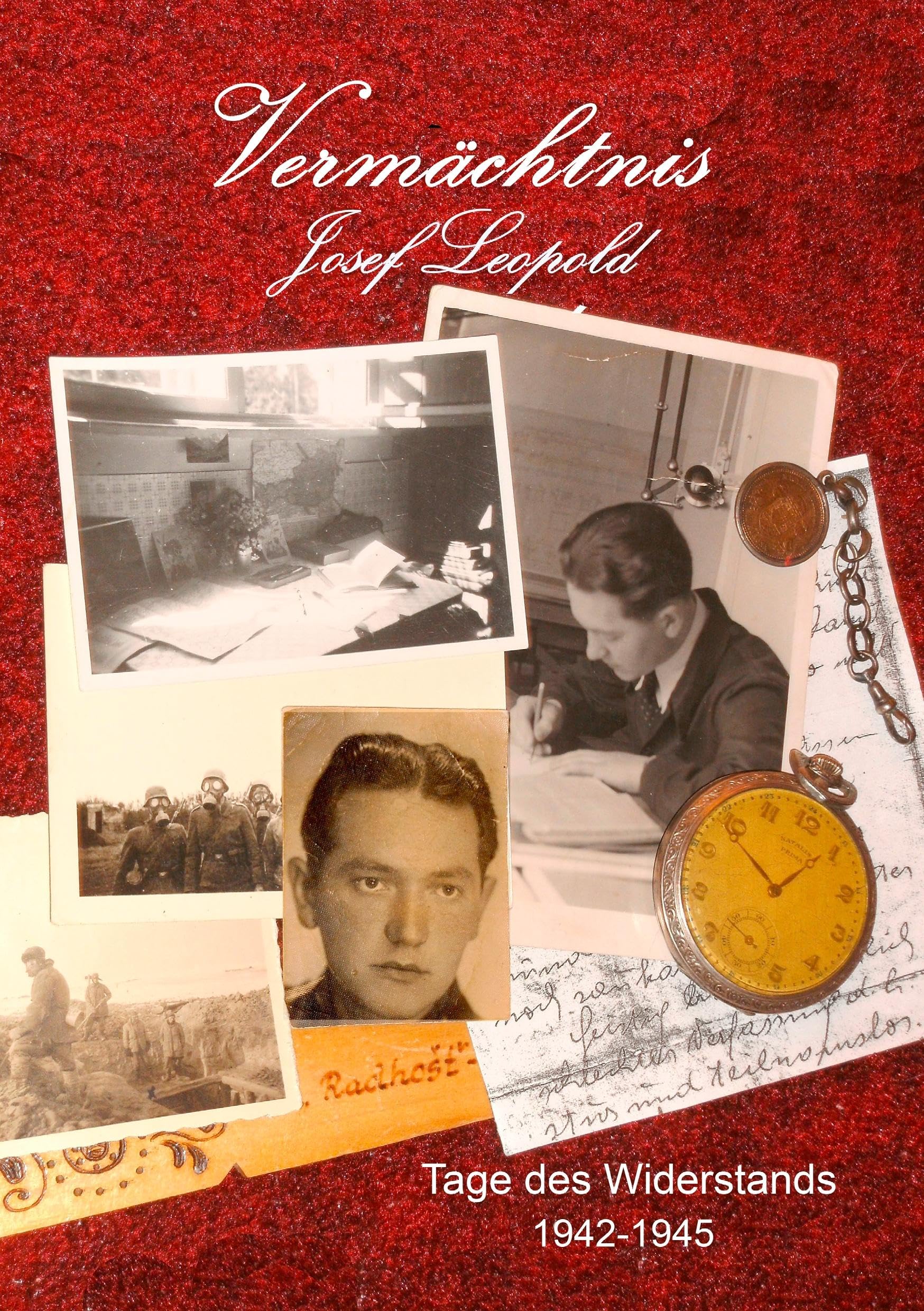 Vermächtnis: Tage des Widerstands (1942-1945) Essays & Short Stories