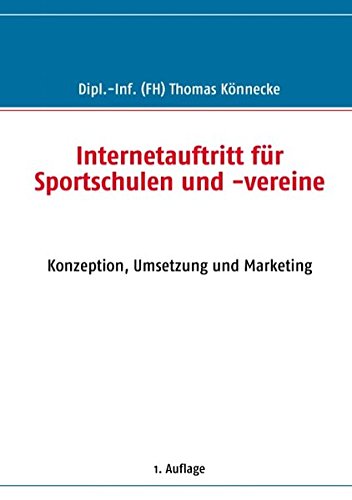 Internetauftritt für Sportschulen und -vereine: Konzeption, Umsetzung und Marketing Leisure & Fun