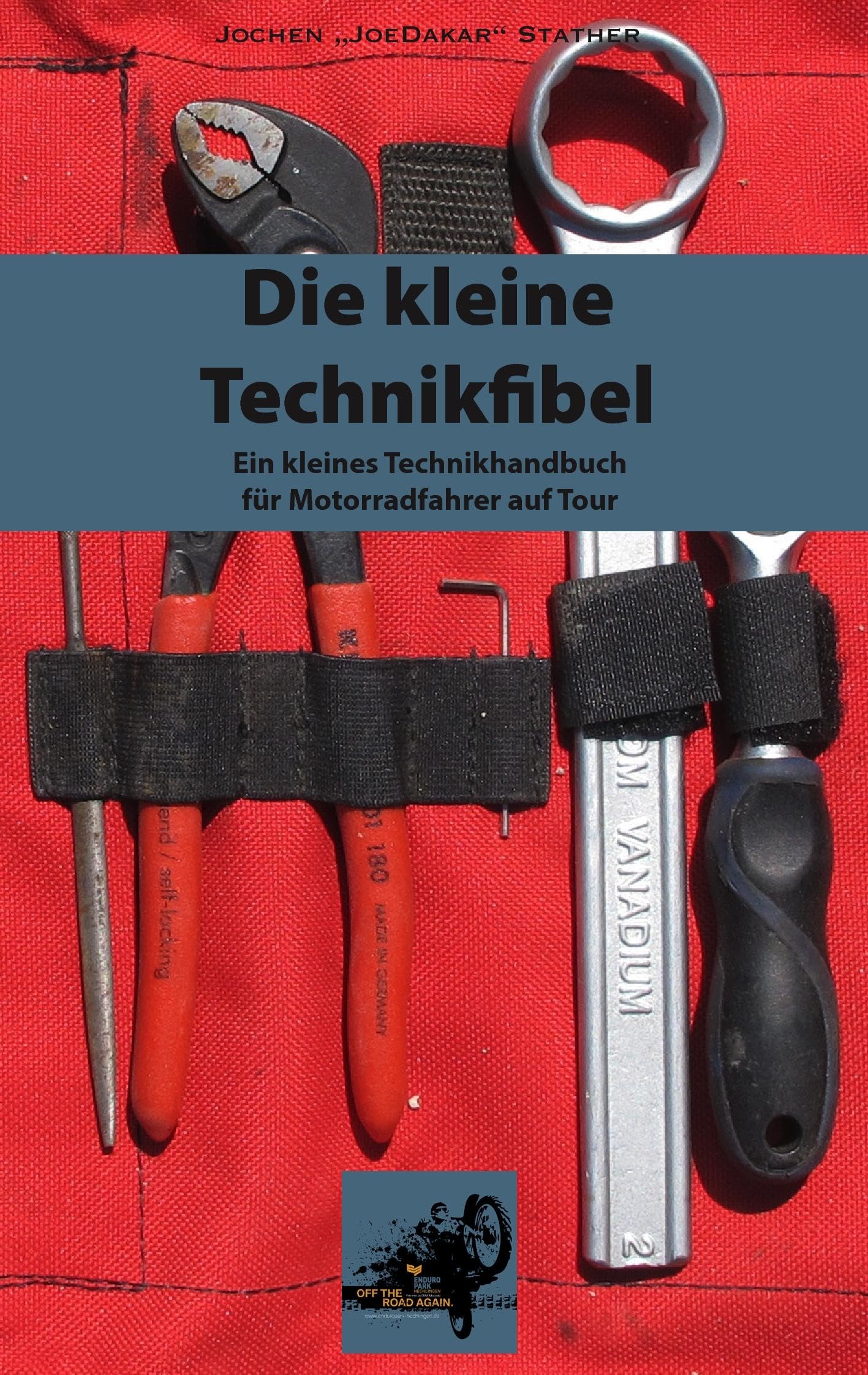Die kleine Technikfibel: Ein Technikhandbuch für Motorradfahrer unterwegs Leisure, Home & Garden