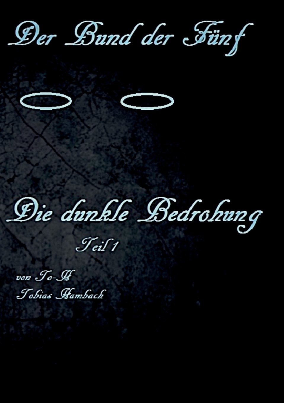 Der Bund der Fünf - Die dunkle Bedrohung: Teil 1 Fantasy & Sci-Fi for children