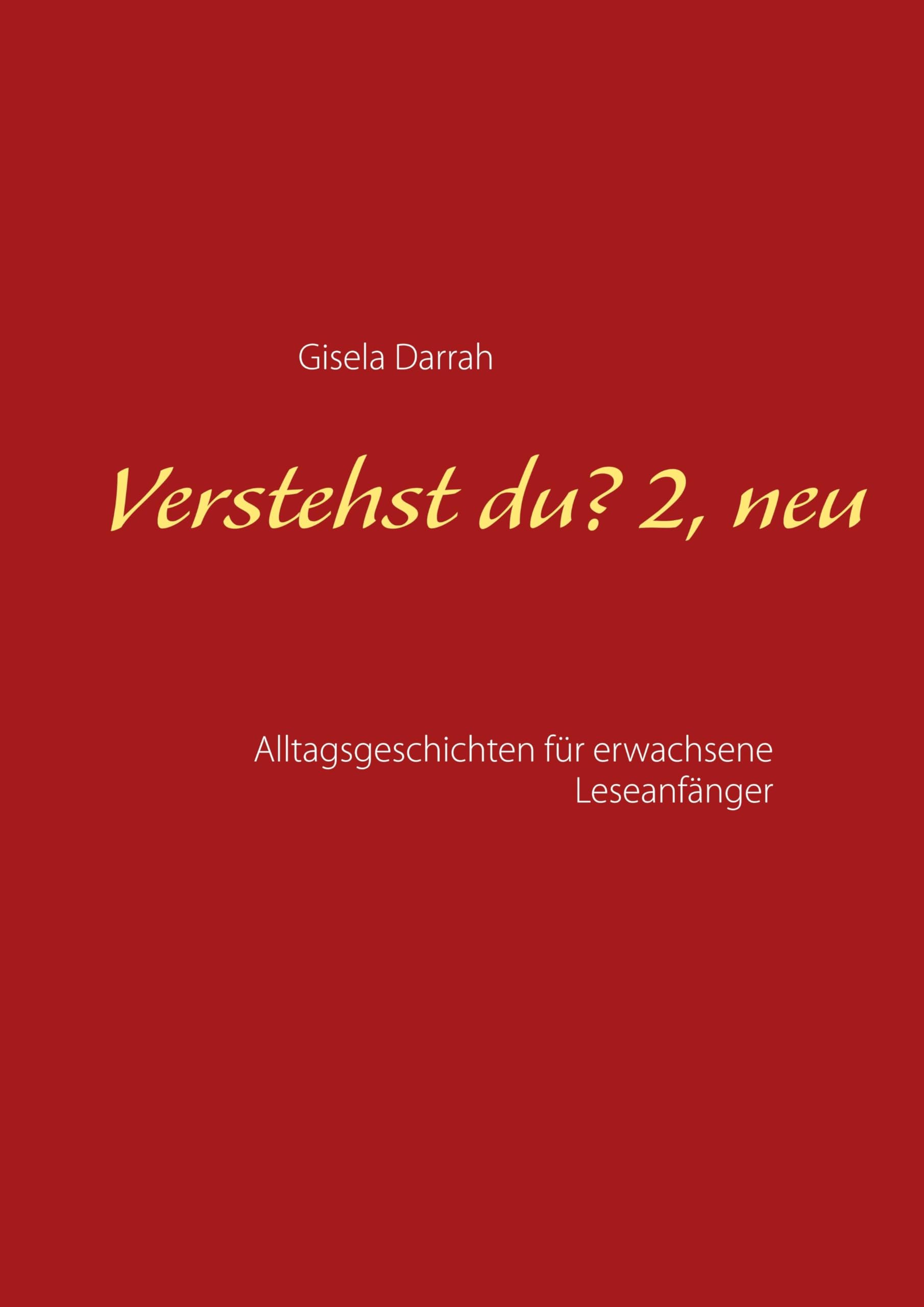 Verstehst du? 2, neu: Alltagsgeschichten für erwachsene Leseanfänger Foreign Languages ​​& Dictionaries