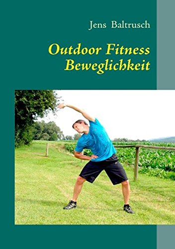 Outdoor Fitness Beweglichkeit Health, Nutrition & Fitness