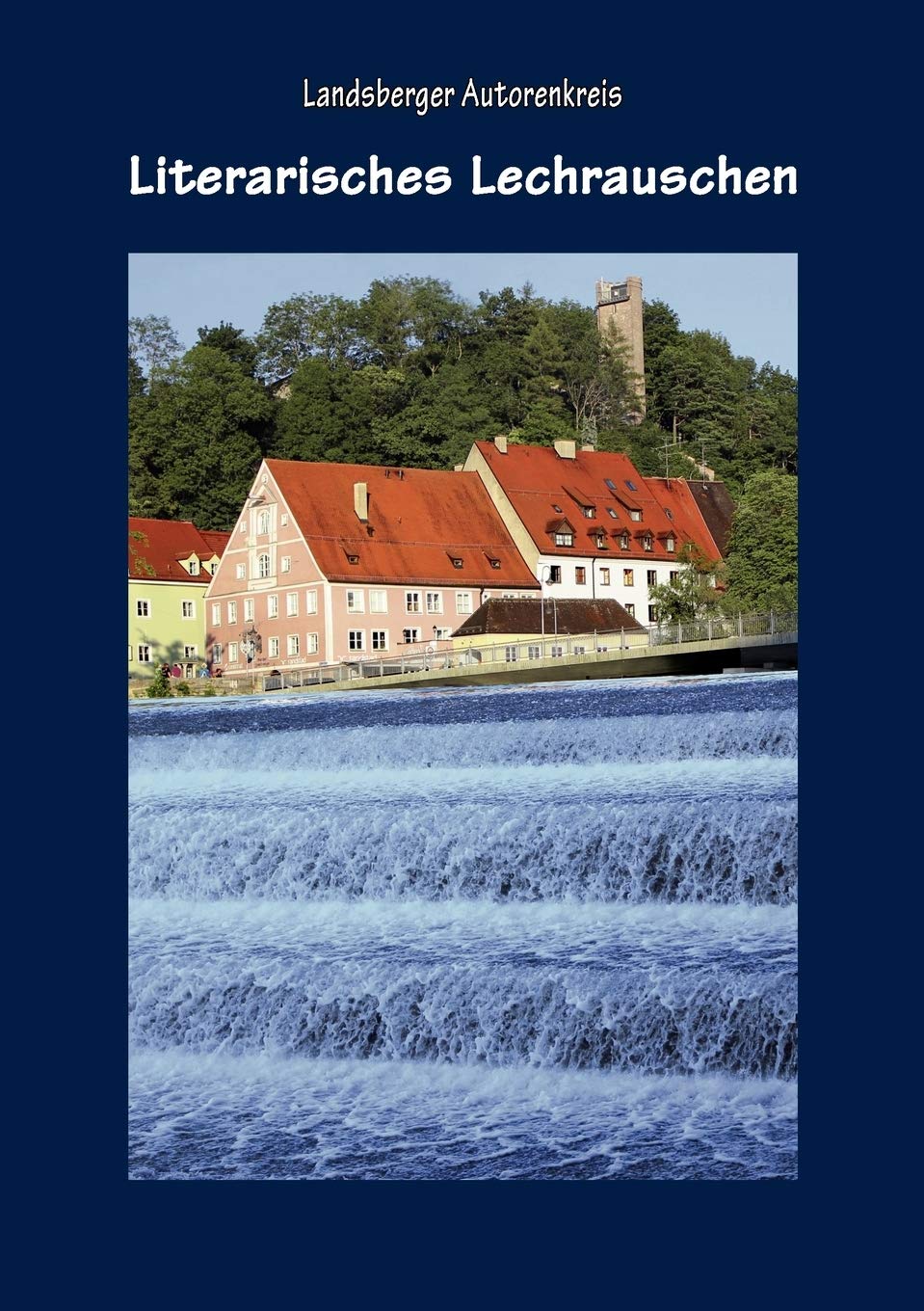 Literarisches Lechrauschen Contemporary literature