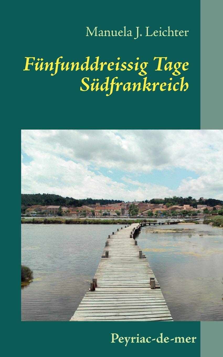 Fünfunddreissig Tage Südfrankreich Humour & Satire