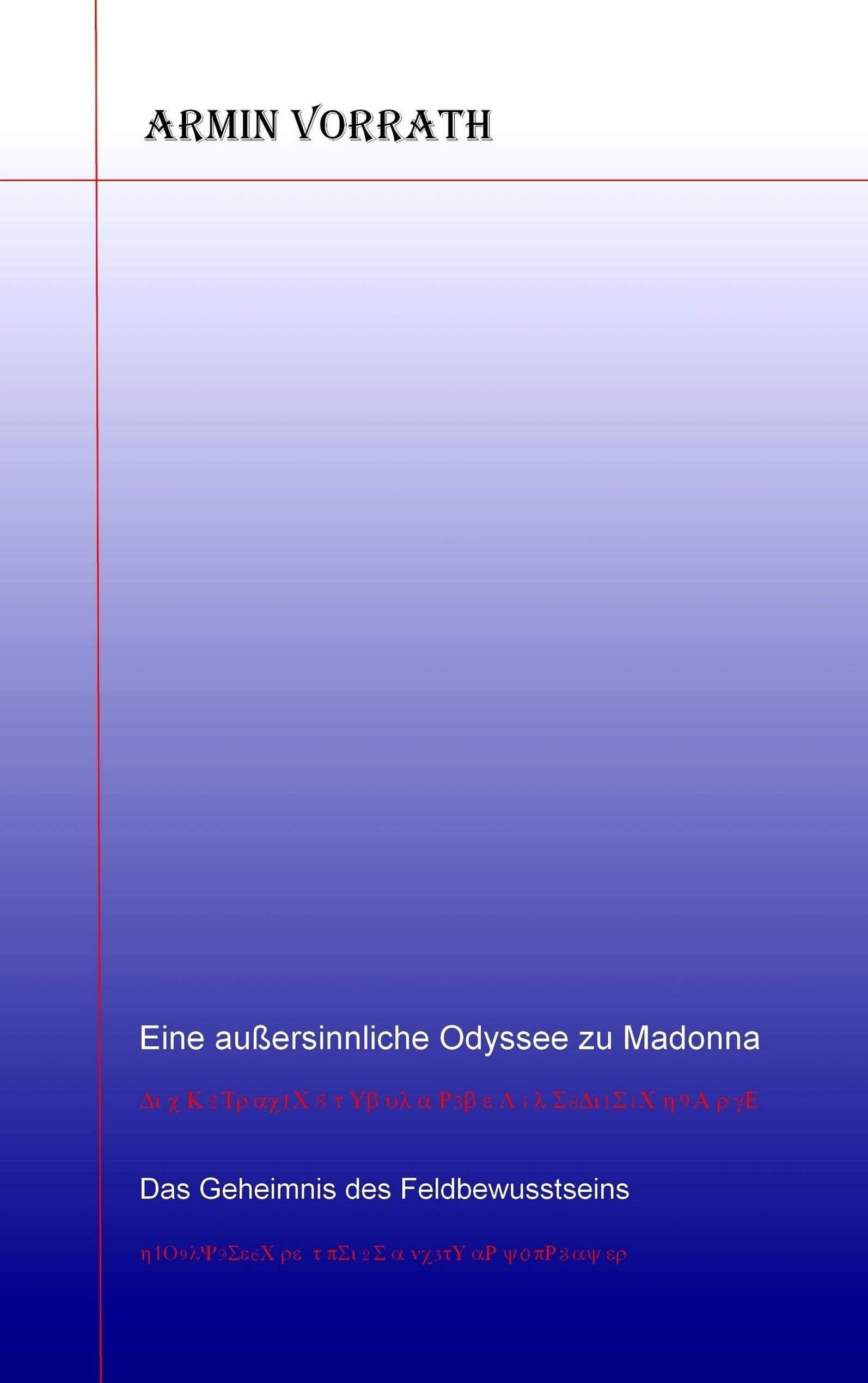 Eine außersinnliche Odyssee zu Madonna Religion & Esotericism