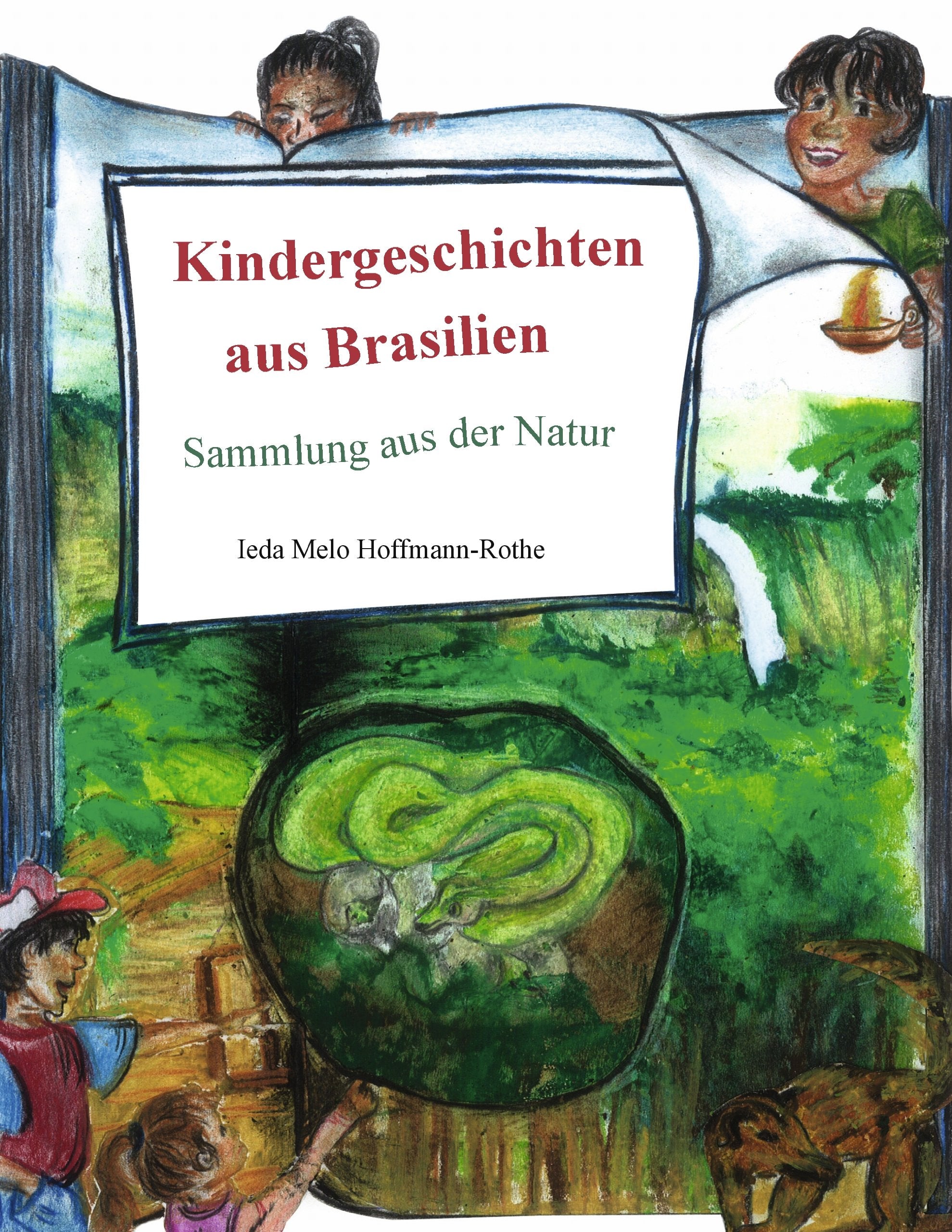 Kindergeschichten aus Brasilien: Sammlung aus der Natur Children's books