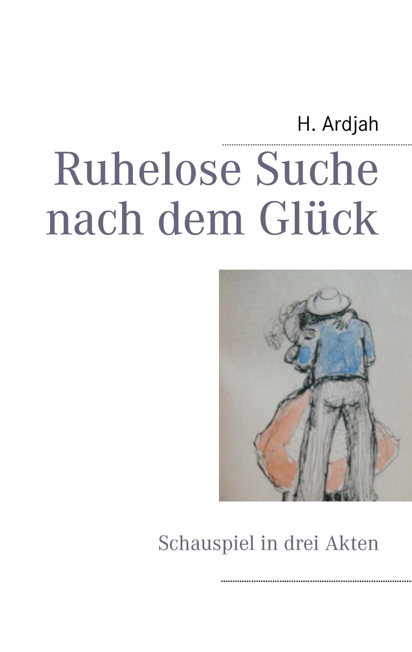 Ruhelose Suche nach dem Glück book