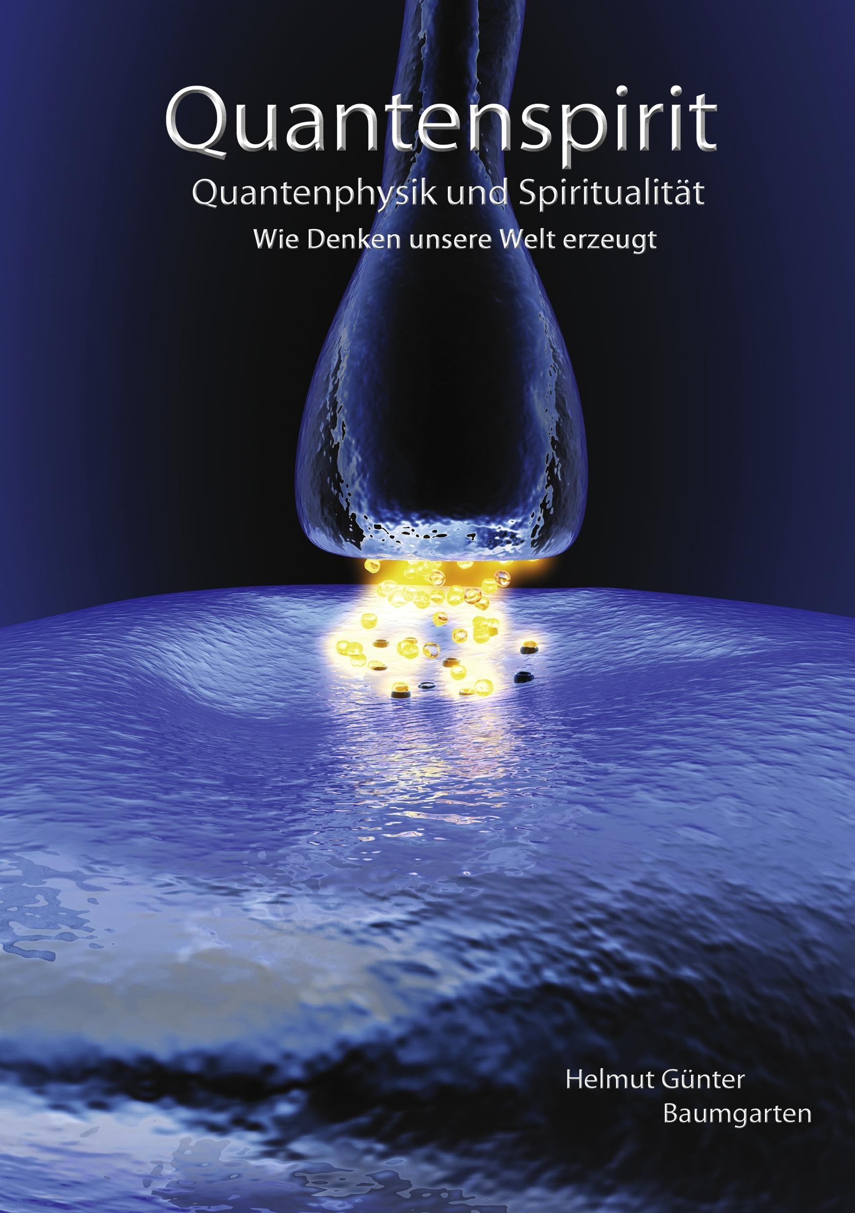Quantenspirit - Quantenphysik und Spiritualität Religion & Esotericism