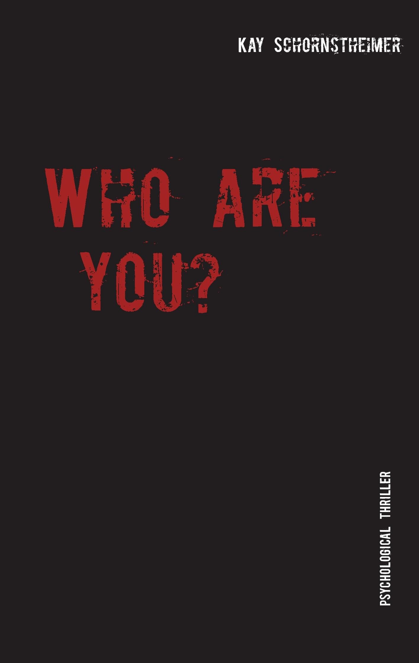 Who are you?: Psychological Thriller Contemporary literature