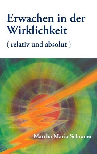 Erwachen in der Wirklichkeit: ( relativ und absolut ) Contemporary literature