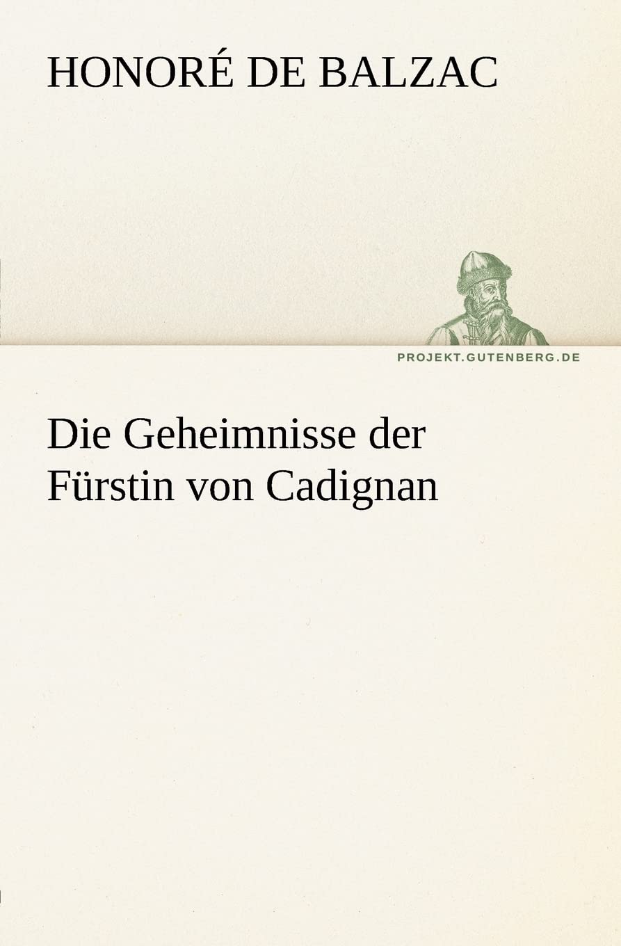 Die Geheimnisse der Fürstin von Cadignan (TREDITION CLASSICS) Contemporary literature