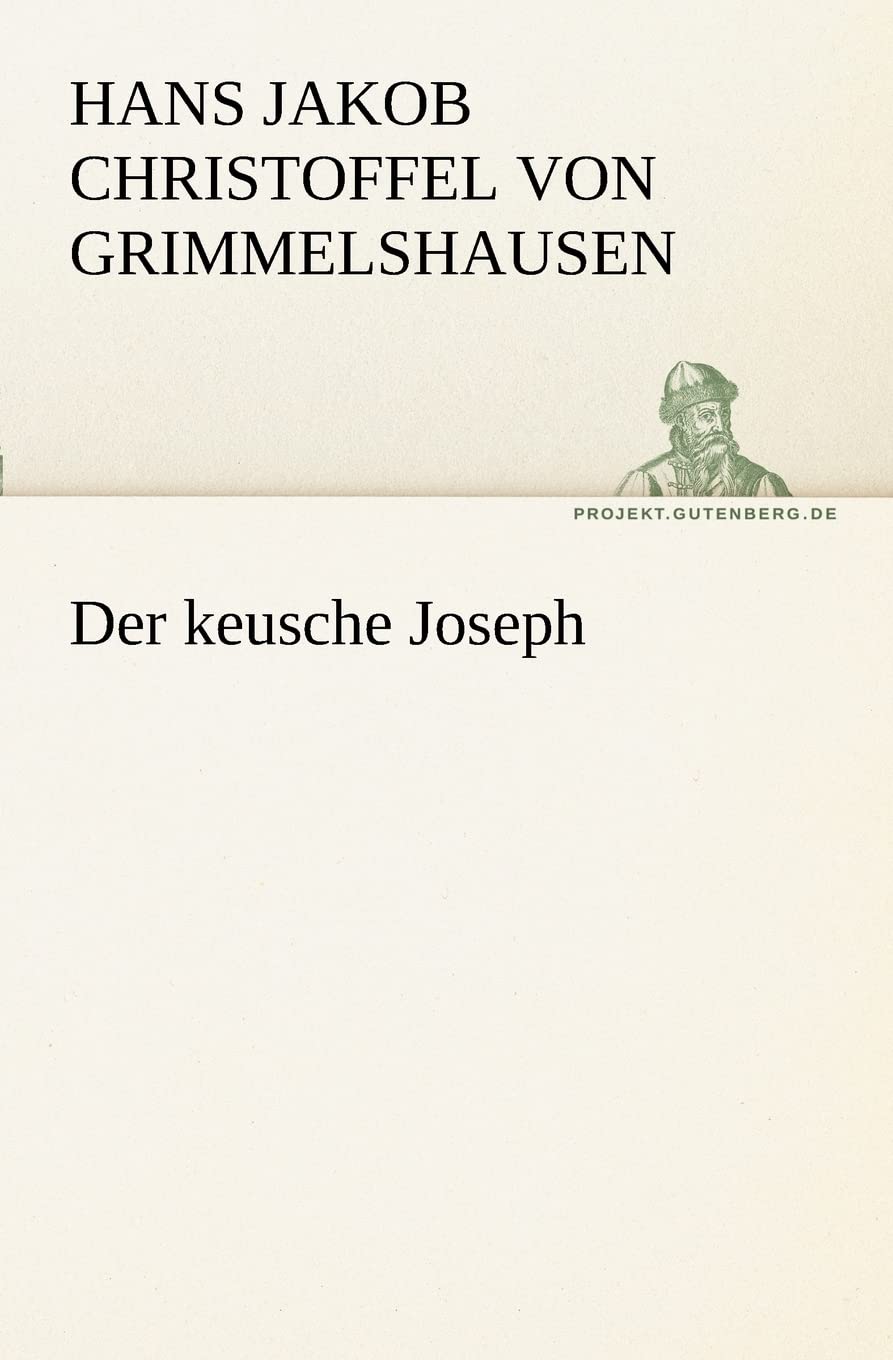 Der keusche Joseph (TREDITION CLASSICS) Contemporary literature