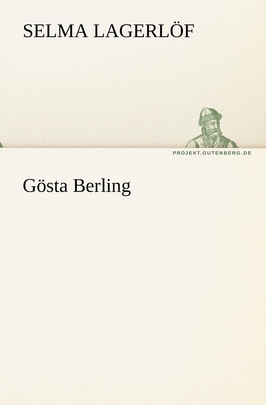 Gösta Berling (TREDITION CLASSICS) Contemporary literature