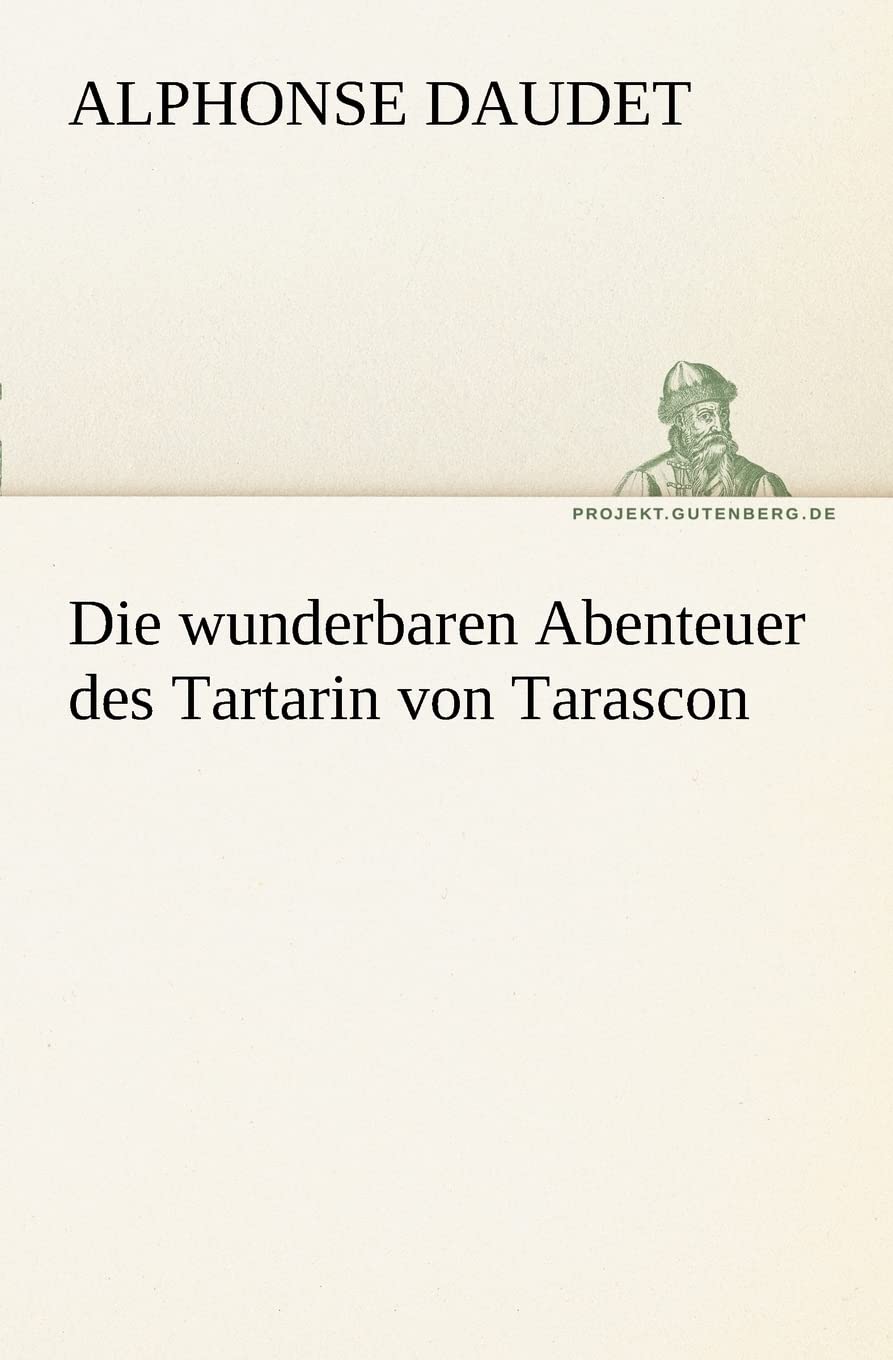 Die wunderbaren Abenteuer des Tartarin von Tarascon book