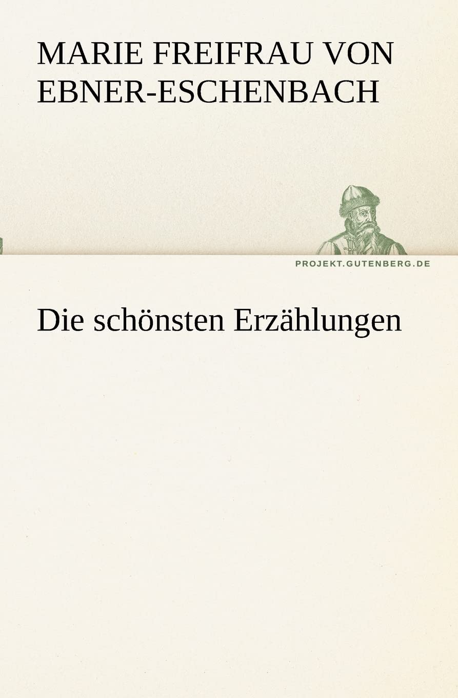 Die schönsten Erzählungen (TREDITION CLASSICS) Contemporary literature