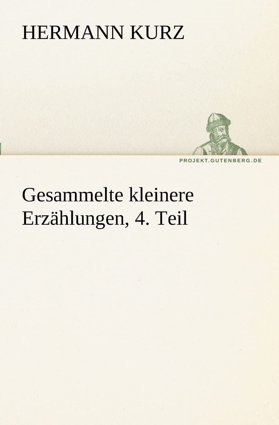 Gesammelte kleinere Erzählungen, 4. Teil book