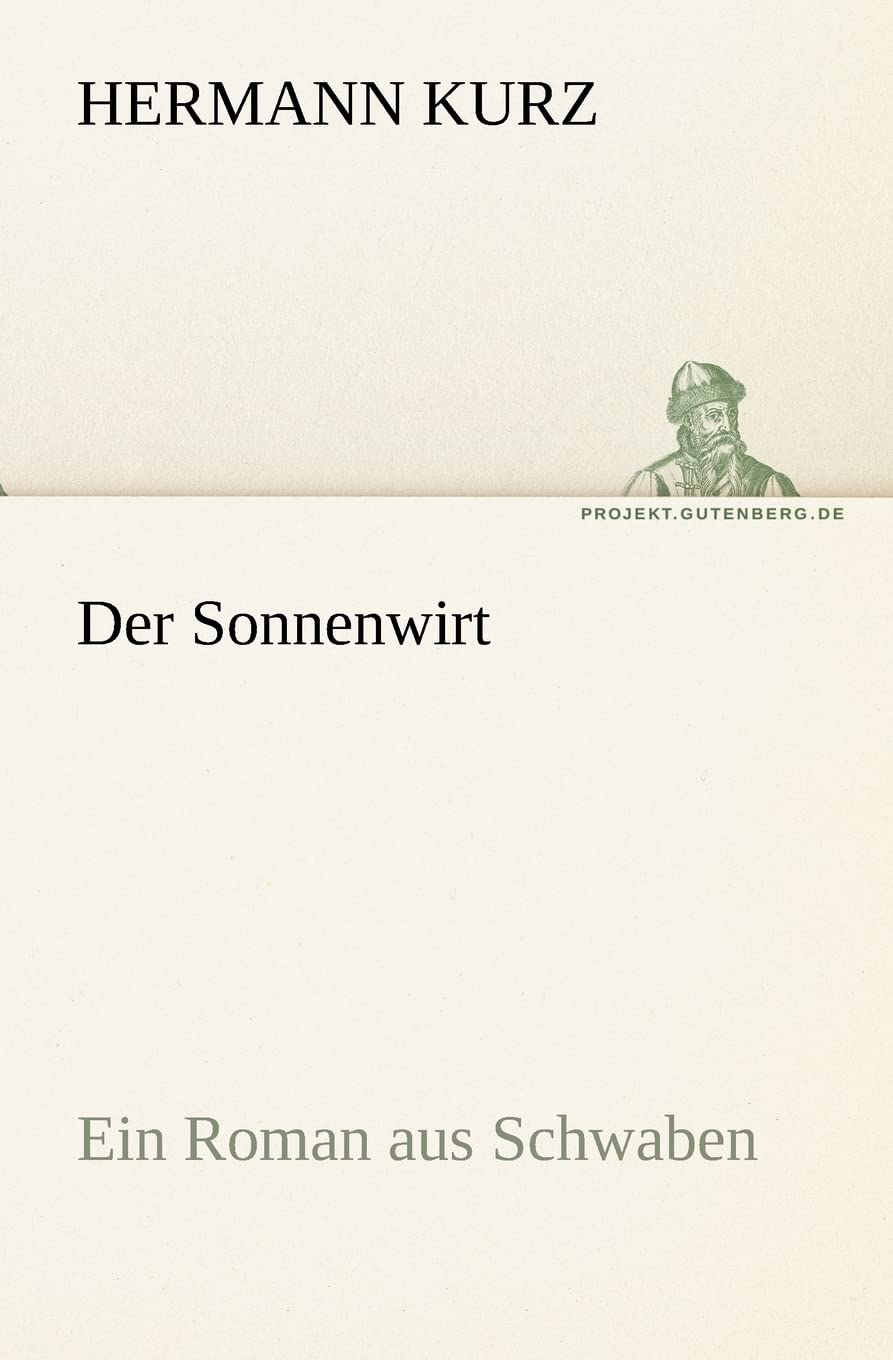 Der Sonnenwirt: Ein Roman aus Schwaben (TREDITION CLASSICS) Contemporary literature