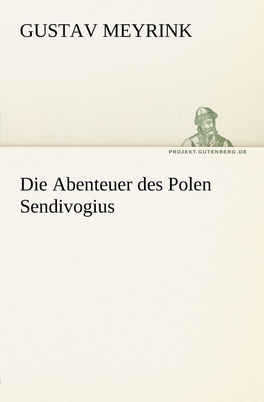 Die Abenteuer des Polen Sendivogius (TREDITION CLASSICS) Contemporary literature