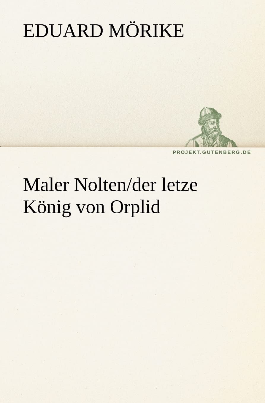 Maler Nolten/der letzte König von Orplid book