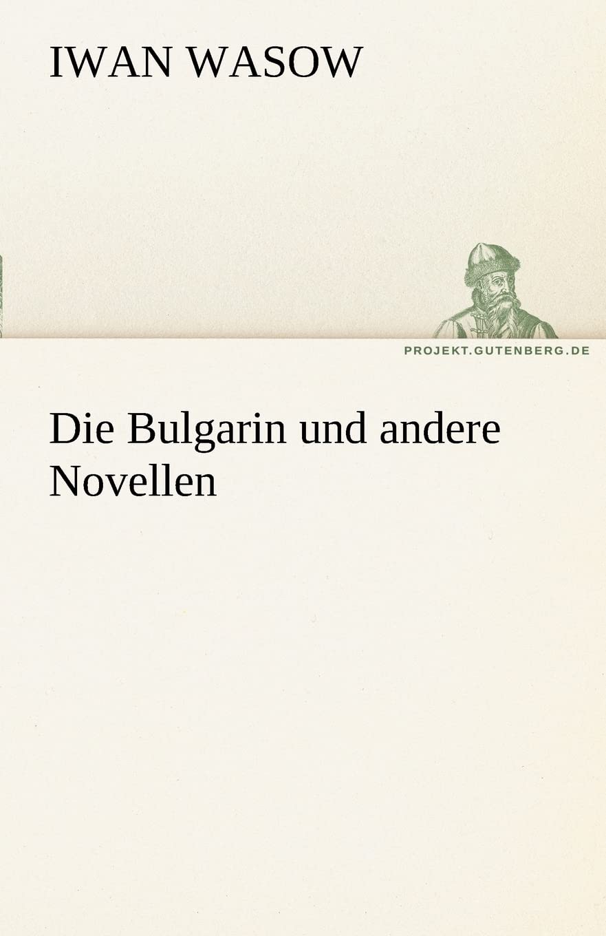 Die Bulgarin und andere Novellen (TREDITION CLASSICS) Contemporary literature
