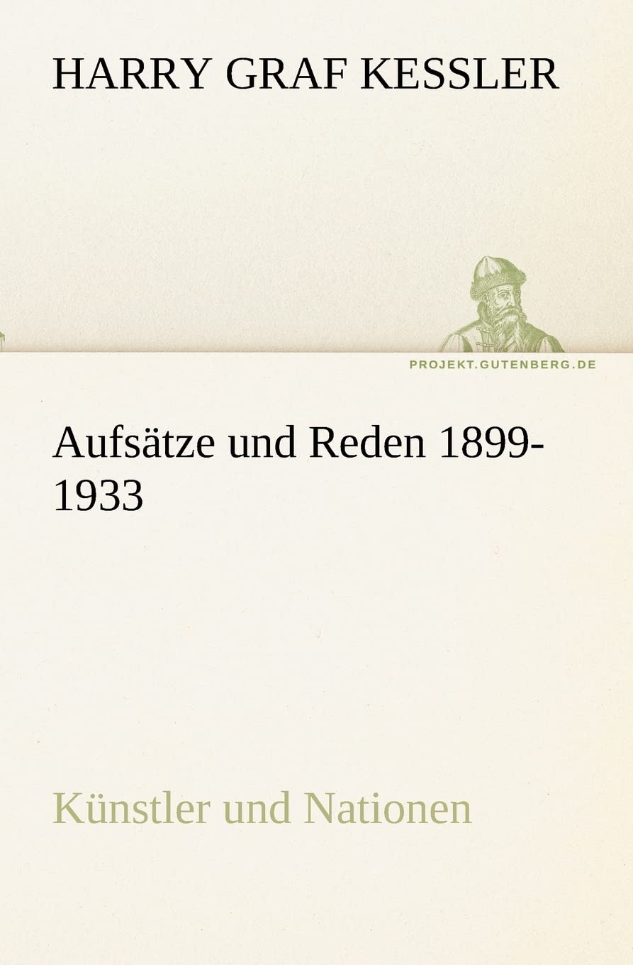 Aufsätze und Reden 1899-1933: Künstler und Nationen (TREDITION CLASSICS) Essays & Short Stories