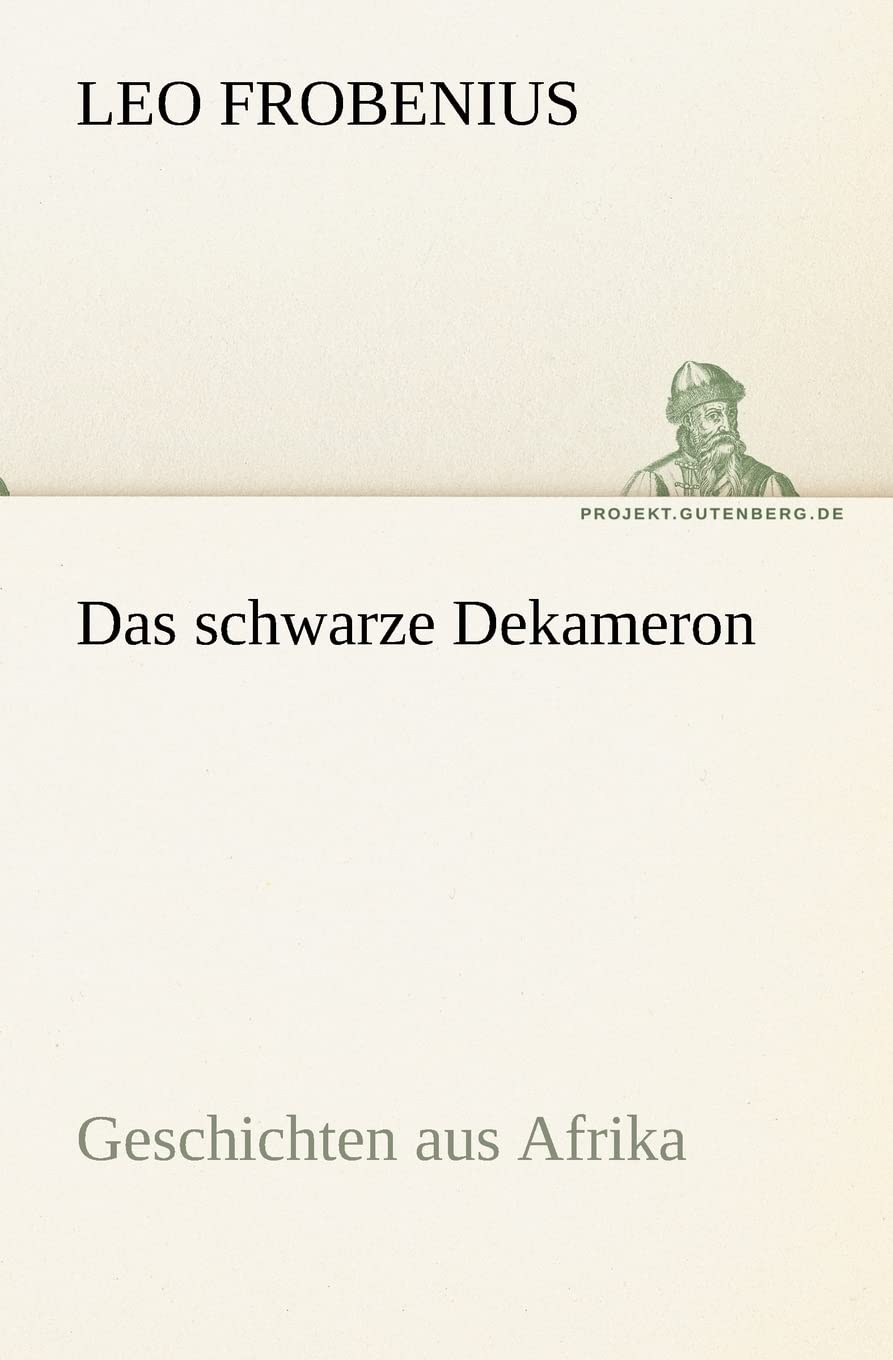 Das schwarze Dekameron: Geschichten aus Afrika book