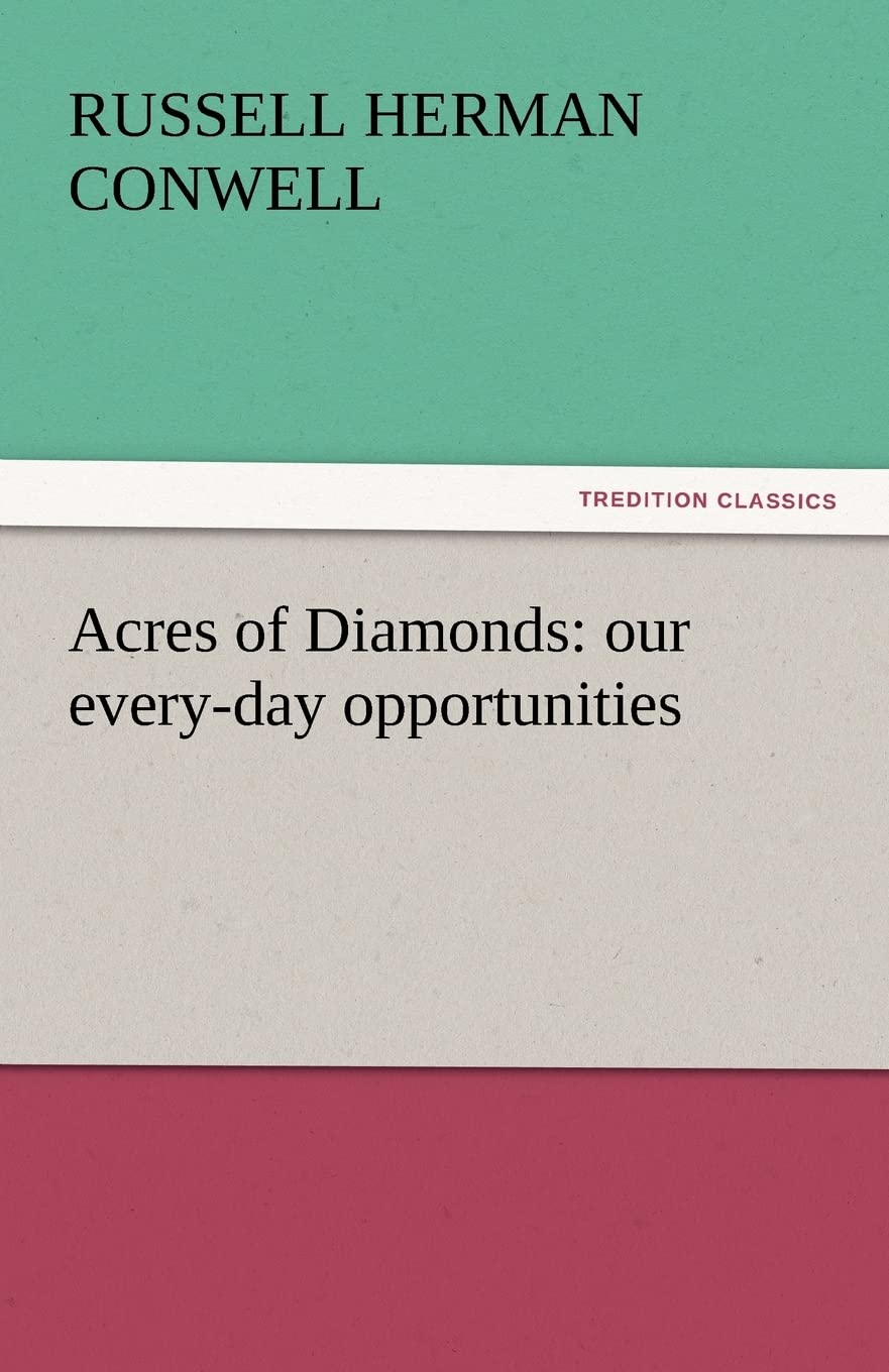 Acres of Diamonds: our every-day opportunities (TREDITION CLASSICS) Law