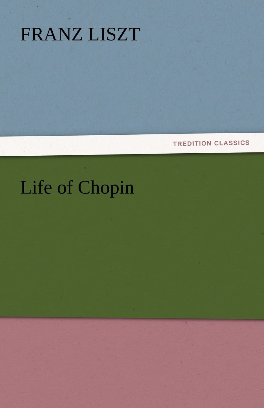 Life of Chopin (TREDITION CLASSICS) Contemporary literature