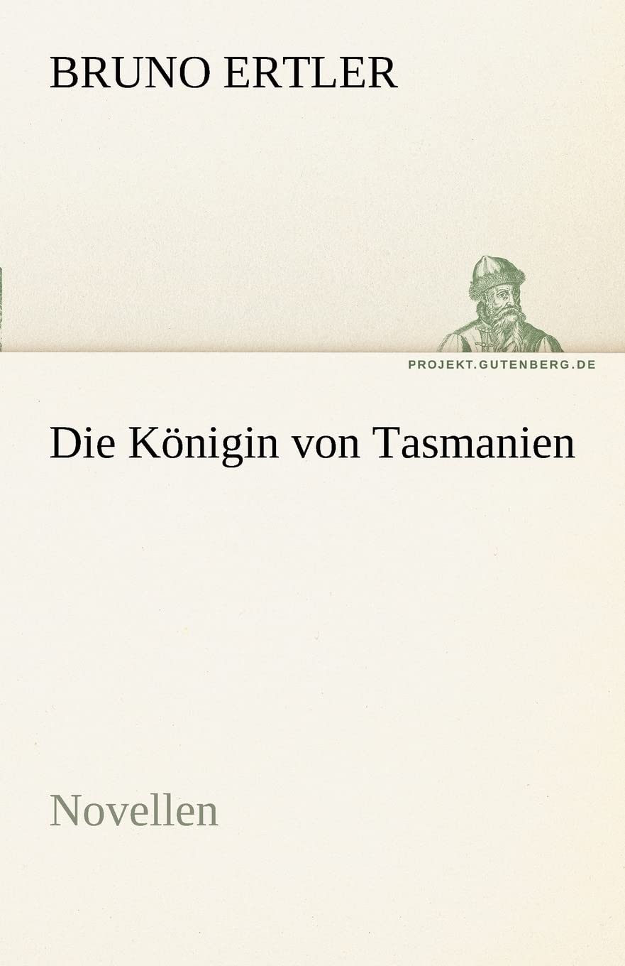 Die Königin von Tasmanien Contemporary literature