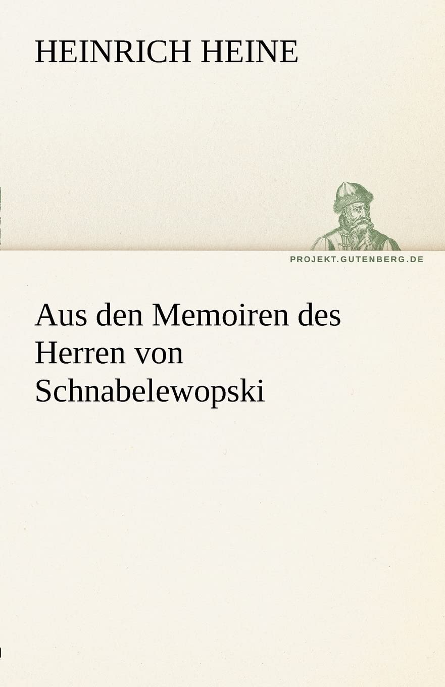 Aus den Memoiren des Herren von Schnabelewopski (TREDITION CLASSICS) Contemporary literature
