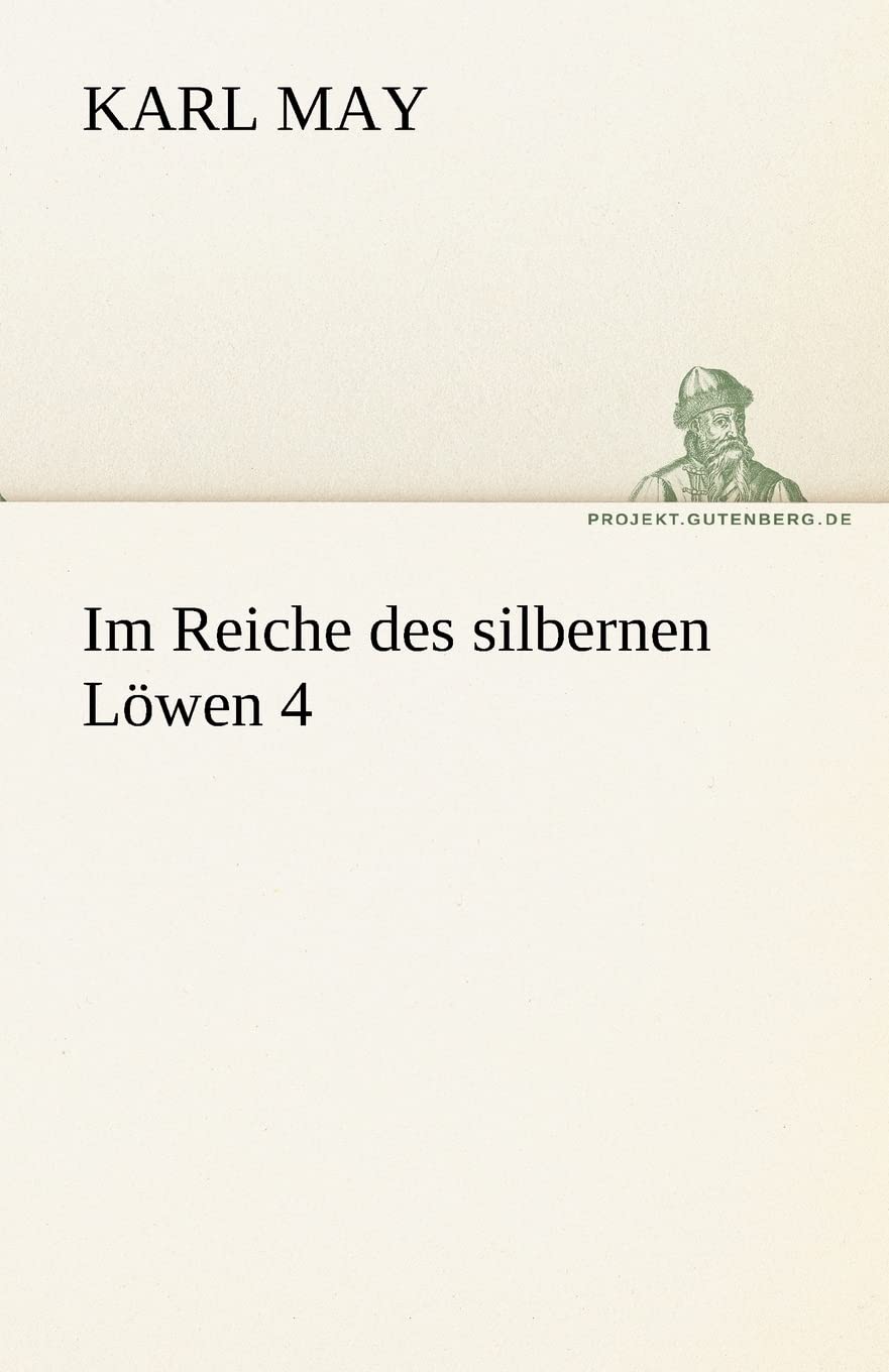 Im Reiche des silbernen Löwen 4 (TREDITION CLASSICS) Contemporary literature